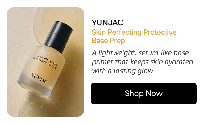 YUNJAC - Skin Perfecting Protective Base Prep: A lightweight, serum-like base primer that keeps skin hydrated with a lasting glow