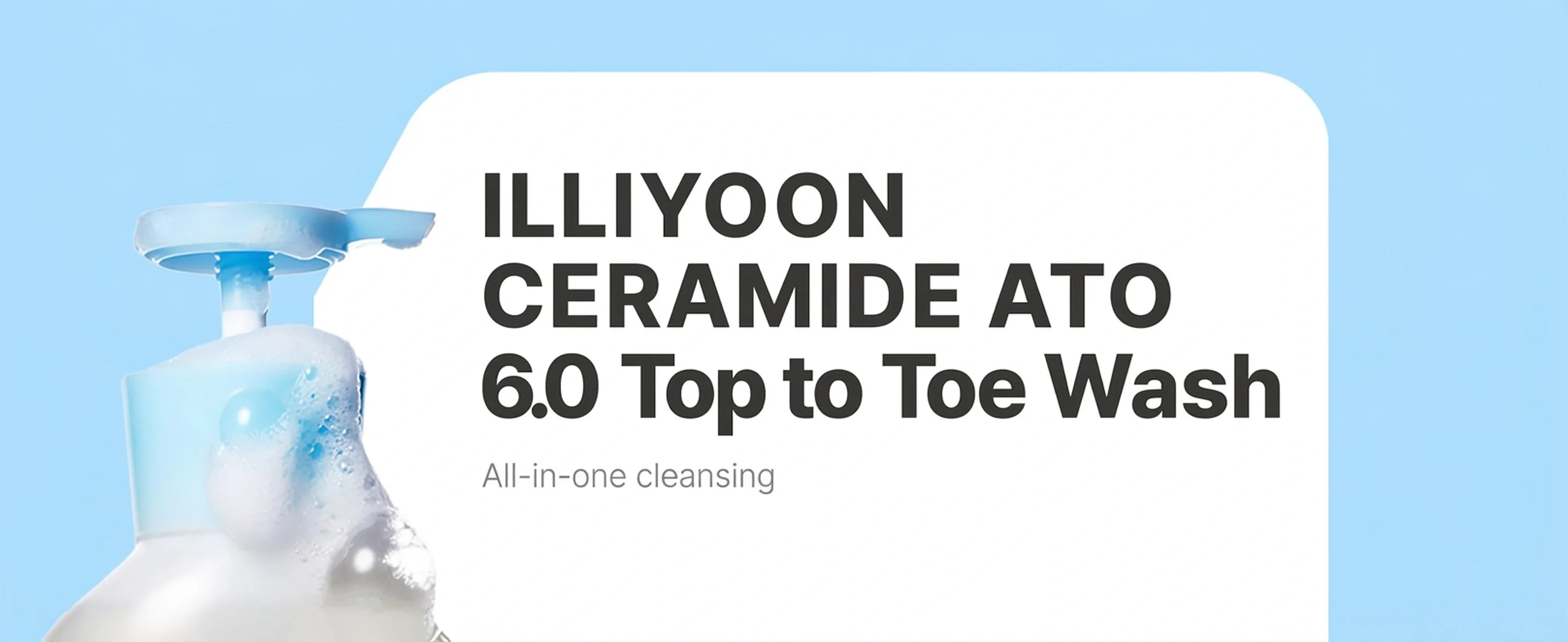ILLIYOON Ceramide Ato 6.0 Top To Toe Wash 16.9 fl. oz.(500ml) detail 1