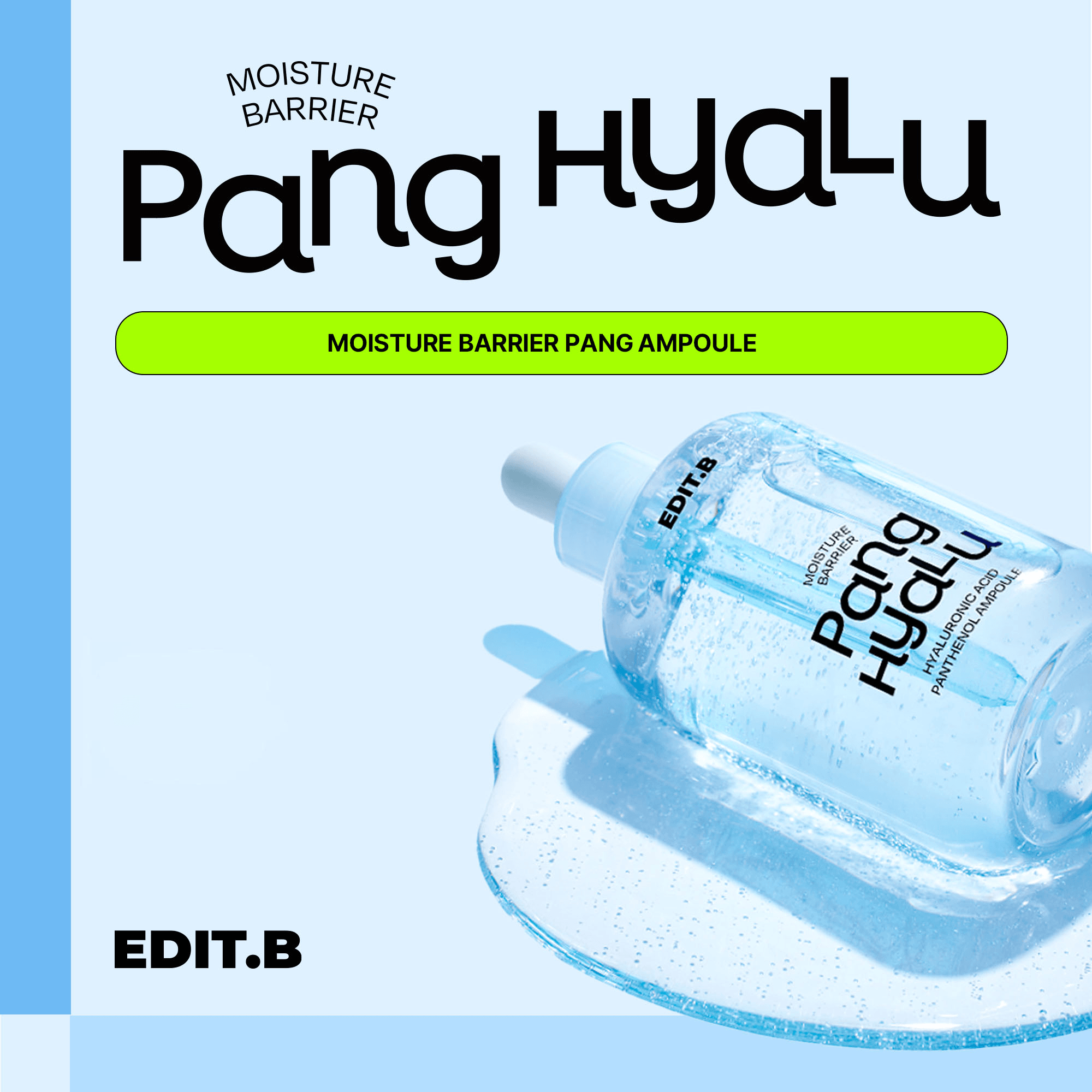 EDIT.B Moisture Barrier Pang Hyaluronic Acid Panthenol Ampoule 3.38 fl. oz.(100ml) detail 1