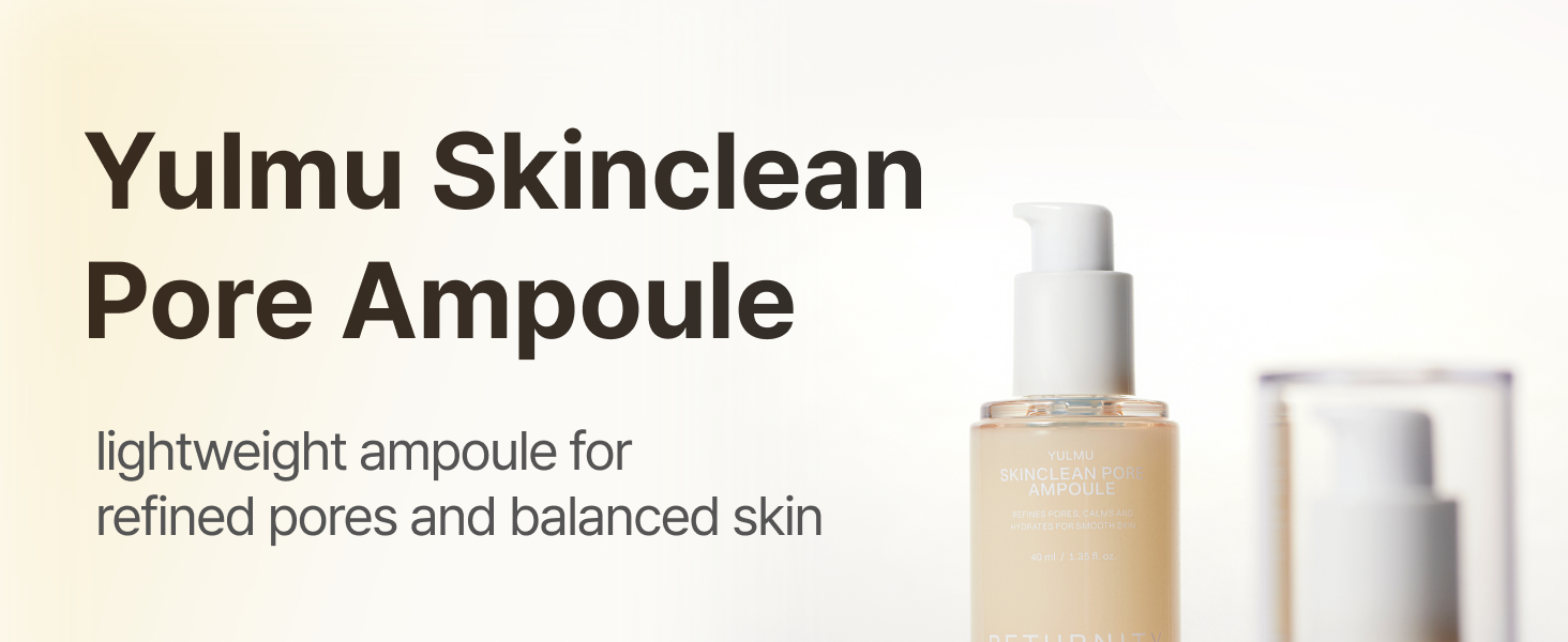 RETURNITY Yulmu Skinclean Pore Ampoule 1.35 fl. oz. (40ml) | OLIVE