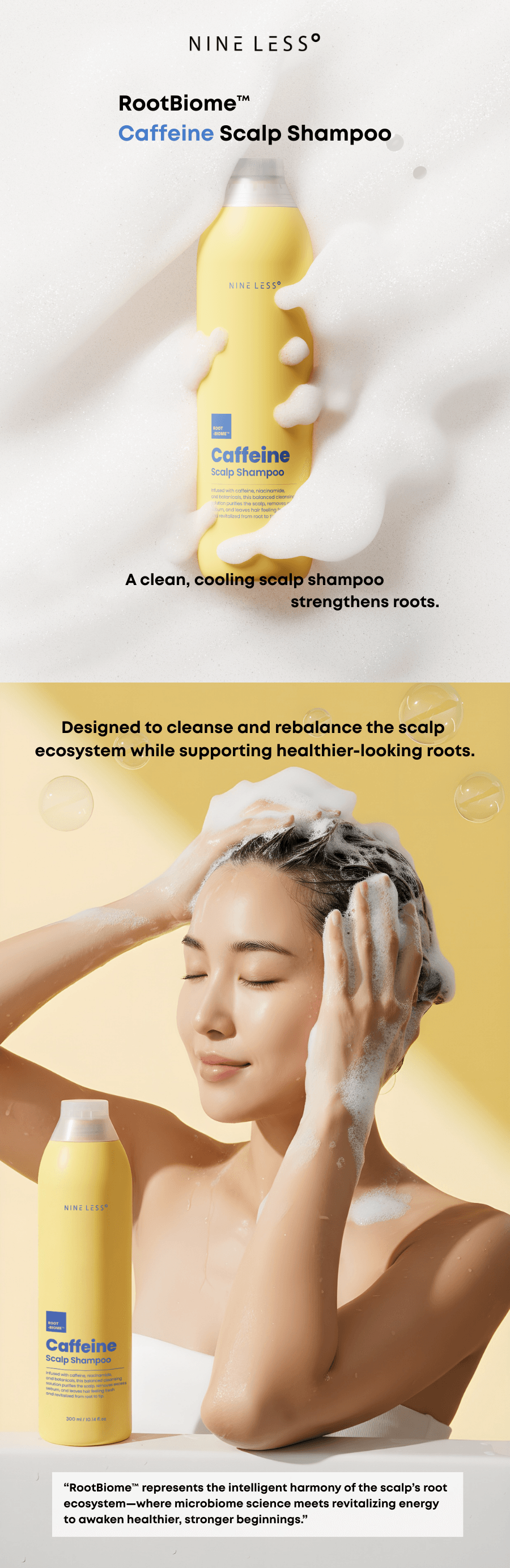 NINE LESS Root-biome Caffeine Scalp Shampoo 10.14 fl. oz.(300ml) detail 1