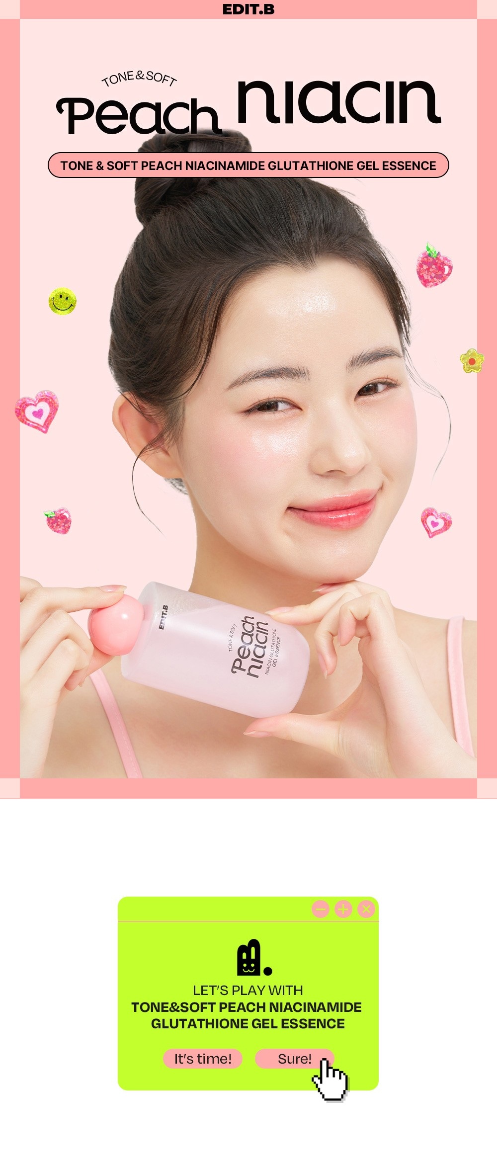 EDIT.B Tone&soft Peach Niacinamide Glutathione Gel Essence 1.69 fl