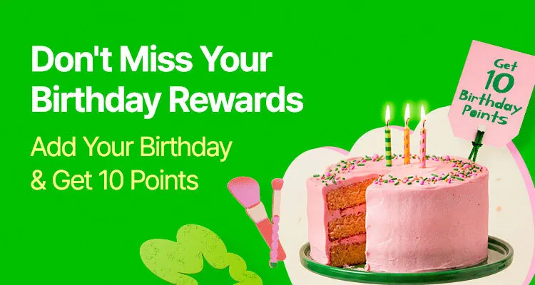 Don't Miss Your Birthday Rewards
